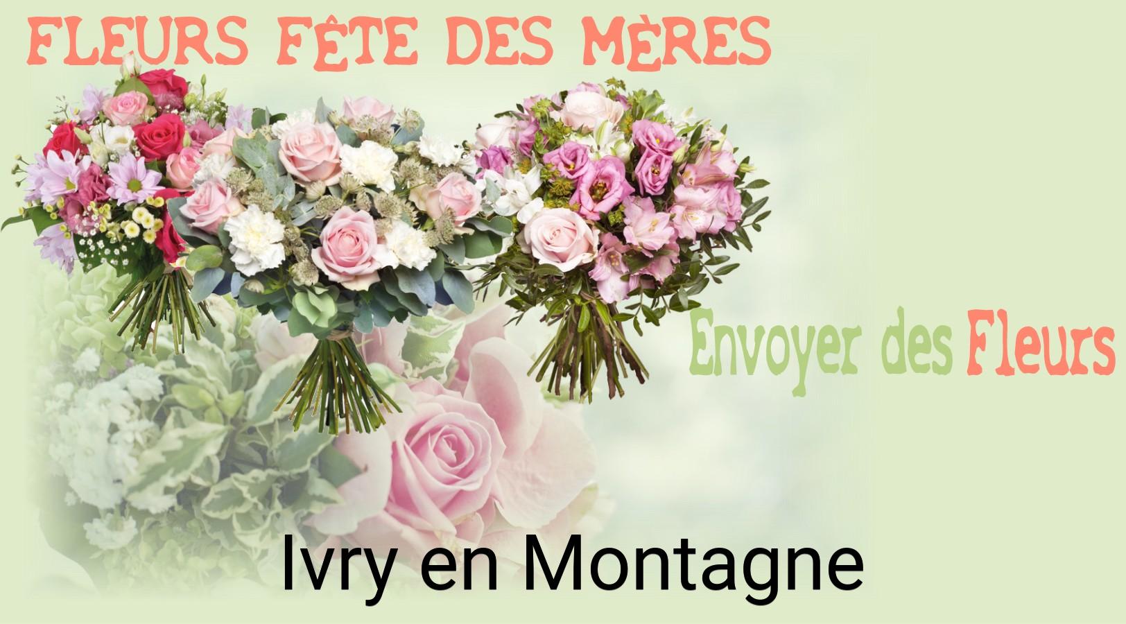 Bouquet de Fête des Mères livré à Ivry-en-Montagne